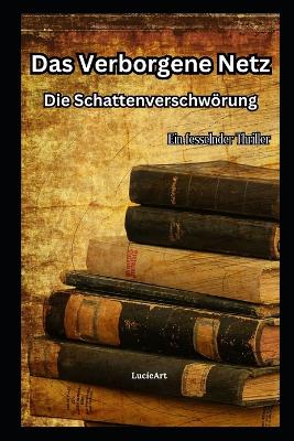 Book cover for Das Verborgene Netz