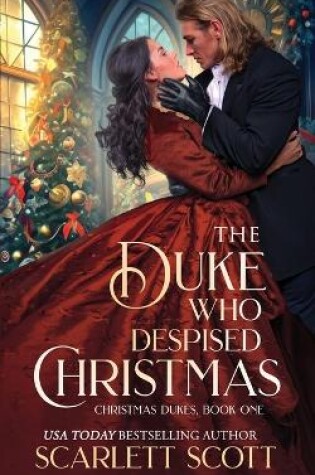 Cover of The Duke Who Despised Christmas