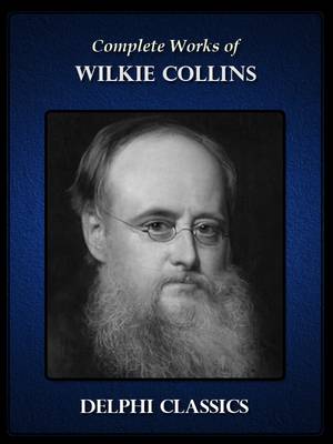 Book cover for Complete Works of Wilkie Collins