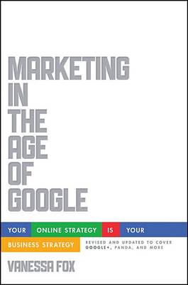 Book cover for Marketing in the Age of Google, Revised and Updated