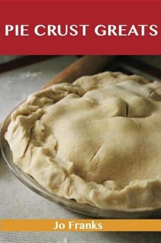 Cover of Pie Crust Greats