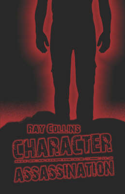 Book cover for Character Assassination