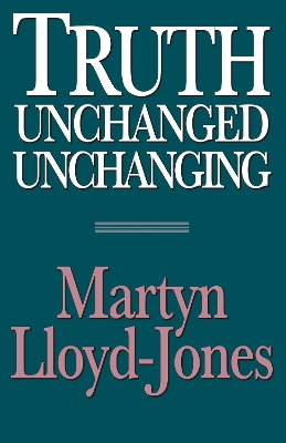 Book cover for Truth Unchanged, Unchanging