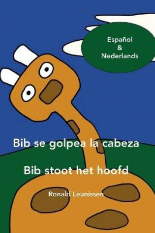 Cover of Bib se golpea la cabeza - Bib stoot het hoofd