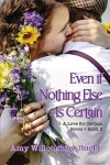Book cover for Even if Nothing Else Is Certain