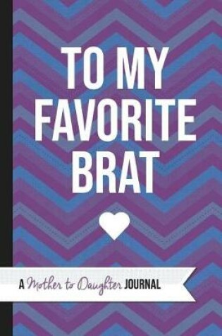 Cover of To My Favorite Brat