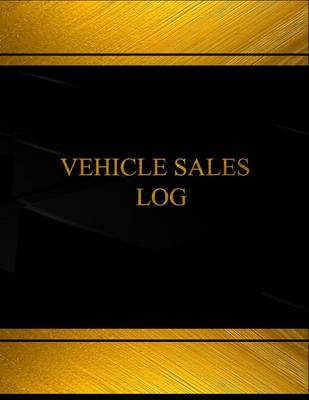 Book cover for Vehicle Sales (Log Book, Journal - 125 pgs, 8.5 X 11 inches)
