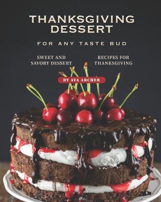 Book cover for Thanksgiving Dessert for Any Taste Bud