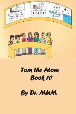 Cover of Tom the Atom, Book 10