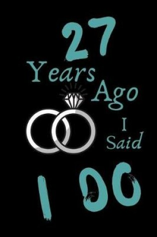 Cover of 27 Year Ago I Said I Do