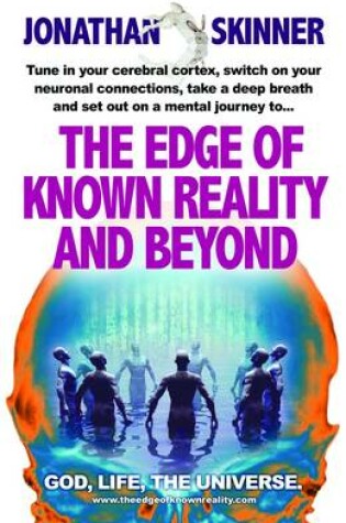 Cover of The Edge of Known Reality and Beyond