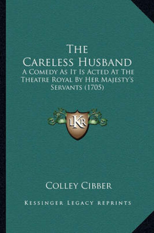 Cover of The Careless Husband the Careless Husband