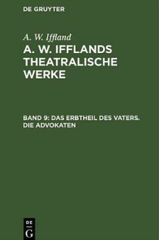 Cover of Das Erbtheil Des Vaters. Die Advokaten