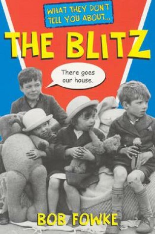 Cover of What They Don't Tell You About the Blitz