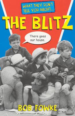 Book cover for What They Don't Tell You About the Blitz