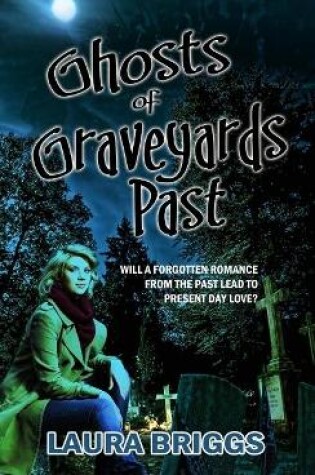 Cover of Ghosts of Graveyards Past