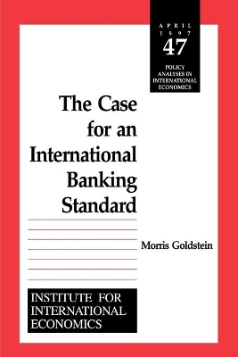 Book cover for The Case for an International Banking Standard