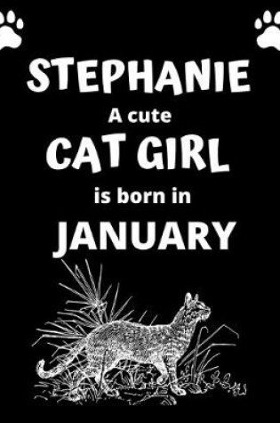 Cover of STEPHANIE a cute cat girl is born in January