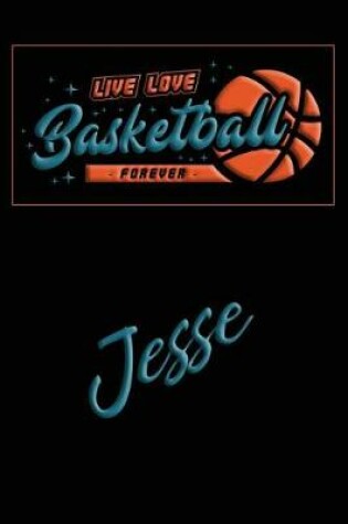 Cover of Live Love Basketball Forever Jesse