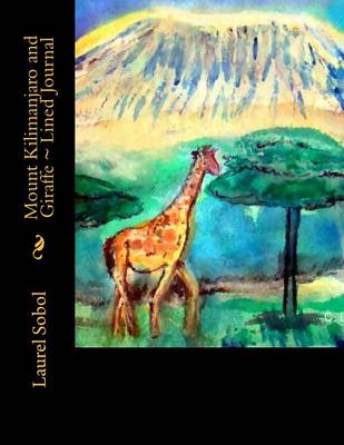 Book cover for Mount Kilimanjaro and Giraffe Lined Journal