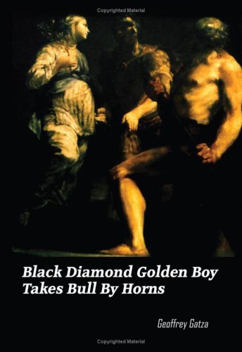 Book cover for Black Diamond Golden Boy Takes Bull by Horns