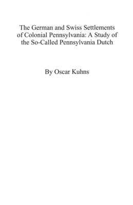 Book cover for The German and Swiss Settlements of Colonial Pennsylvania