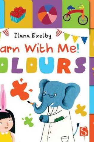 Cover of Learn With Me! Colours