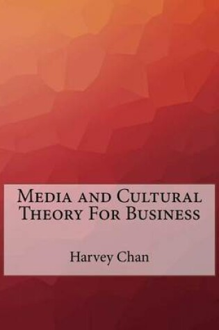 Cover of Media and Cultural Theory for Business