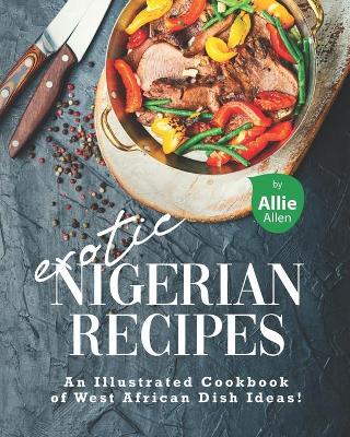 Book cover for Exotic Nigerian Recipes