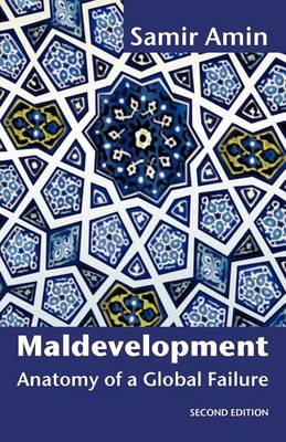Book cover for Maldevelopment: Anatomy of a Global Failure