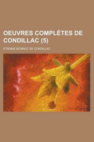 Cover of Oeuvres Completes de Condillac (5)