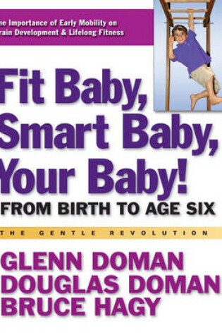 Cover of Fit Baby, Smart Baby, Your Babay!