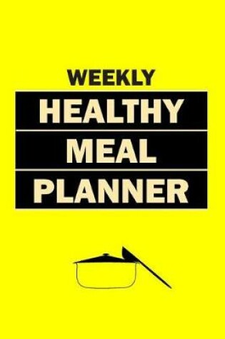 Cover of Weekly Healthy Meal Planner