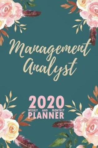 Cover of Management Analyst 2020 Weekly and Monthly Planner