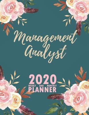 Book cover for Management Analyst 2020 Weekly and Monthly Planner