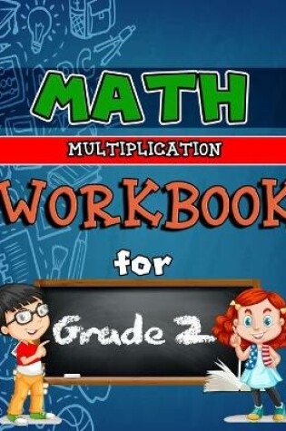 Cover of Math Workbook for Grade 2 - Multiplication