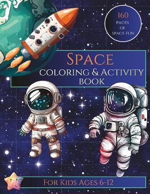 Book cover for SPACE Coloring & Activity Book