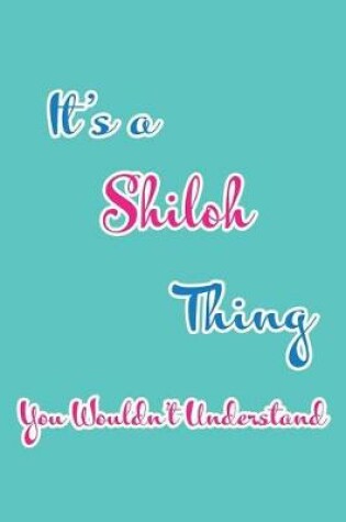 Cover of It's a Shiloh Thing You Wouldn't Understand