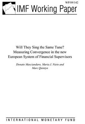 Book cover for Will They Sing the Same Tune? Measuring Convergence in the New European System of Financial Supervisors