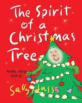 Book cover for The Spirit of a Christmas Tree (Heart-Warming Children's Picture Book About the Importance of Appreciation)