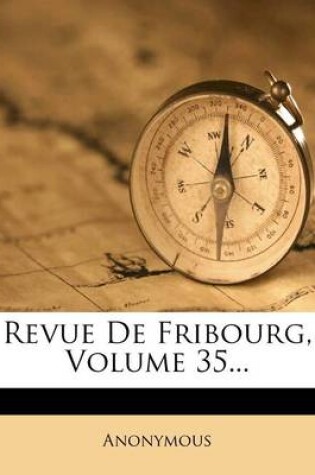 Cover of Revue de Fribourg, Volume 35...