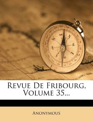 Book cover for Revue de Fribourg, Volume 35...