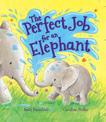 Book cover for The Perfect Job for an Elephant
