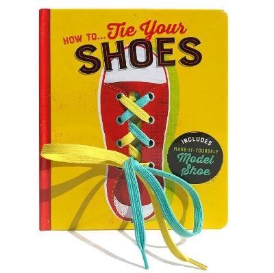 Cover of How To...Tie Your Shoes