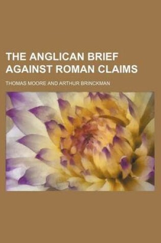 Cover of The Anglican Brief Against Roman Claims