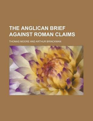 Book cover for The Anglican Brief Against Roman Claims