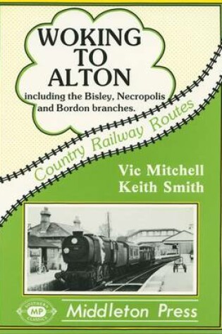Cover of Woking to Alton