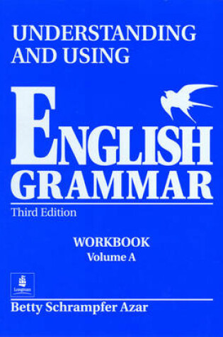 Cover of A Understanding and Using English Grammar, without Answer Key Workbook, Vol.