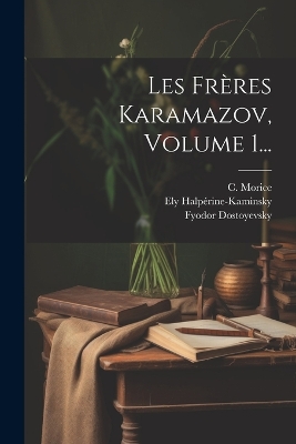 Book cover for Les Frères Karamazov, Volume 1...