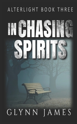 Book cover for Alterlight - Book 3 - In Chasing Spirits